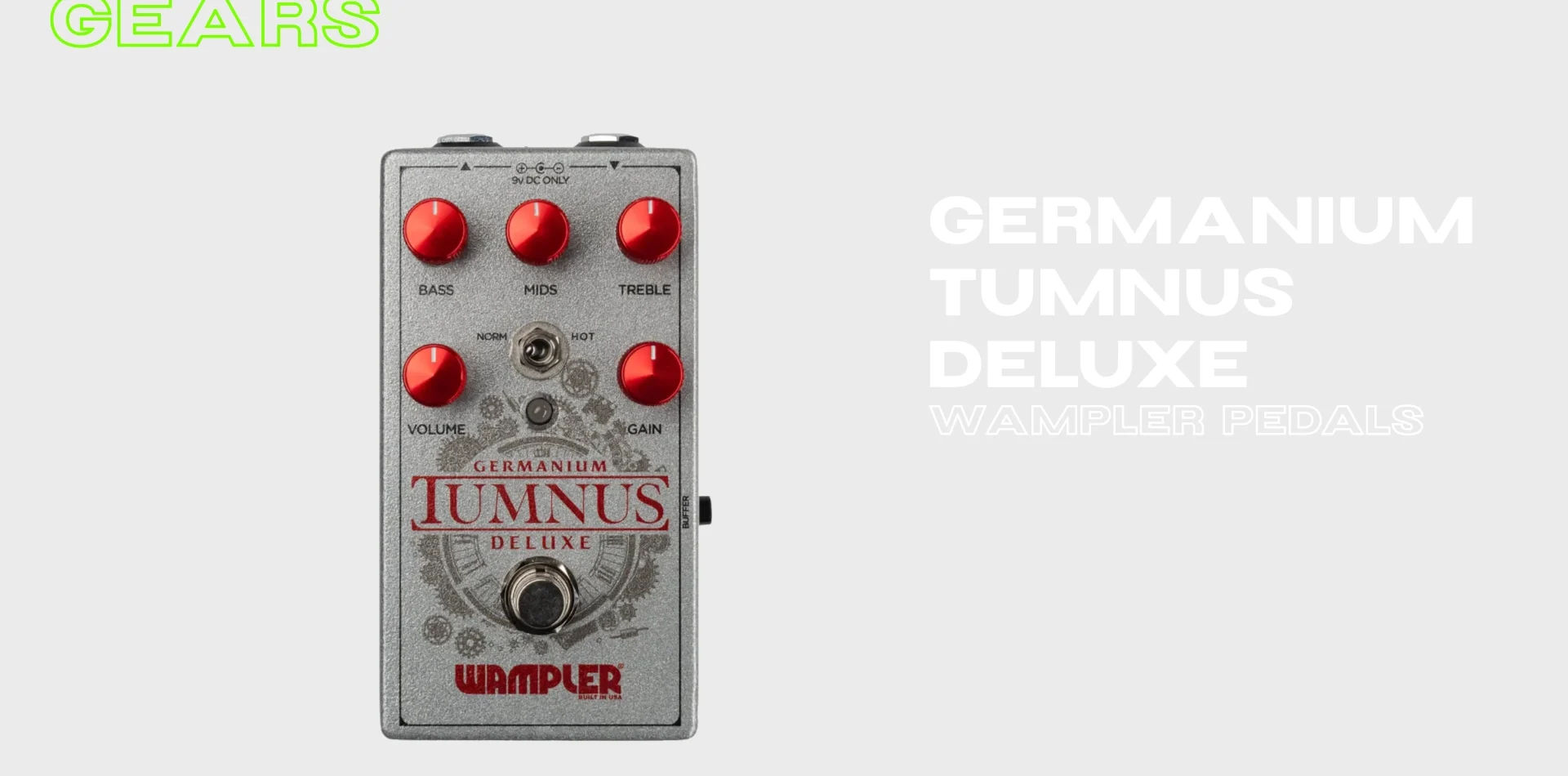 Image Credit: Wampler Pedals